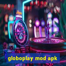 globoplay mod apk